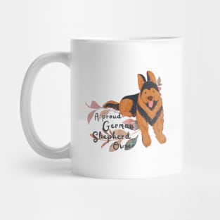 A Proud German Shepherd Owner Mug